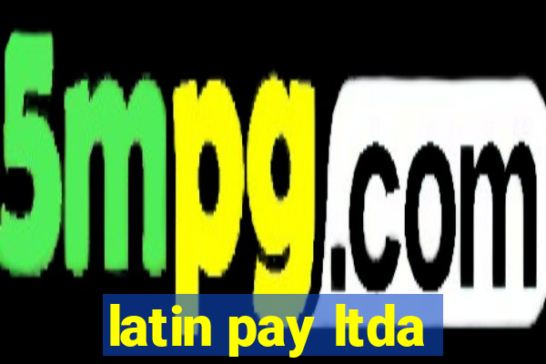 latin pay ltda